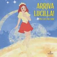 ARRIVA LUCILLA ! - UNA LUCE NEL BUIO