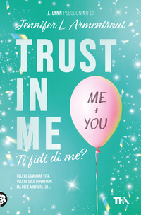 TRUST IN ME - TI FIDI DI ME ?