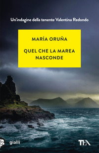 QUEL CHE LA MAREA NASCONDE - UN\'INDAGINE DI VALENTINA REDONDO