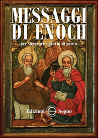 MESSAGGI DI ENOCH - VOL. 2: PER SUPERARE I GIORNI DI PROVA