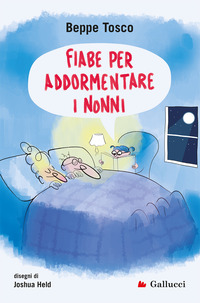 FIABE PER ADDORMENTARE I NONNI