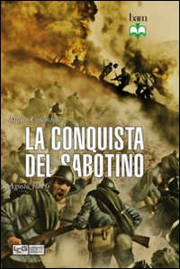 CONQUISTA DEL SABOTINO - AGOSTO 1916