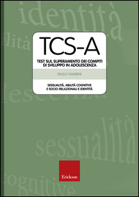 TCS-A TEST SUL SUPERAMENTO DEI COMPITIDI SVILUPPO IN ADOLESCENZA