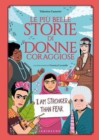 PIU\' BELLE STORIE DI DONNE CORAGGIOSE