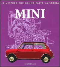 MINI - LE AUTO CHE HANNO FATTO LA STORIA