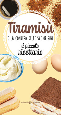 TIRAMISU\' E LA CONTESA DELLE SUE ORIGINI