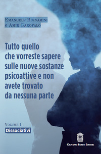 TUTTO QUELLO CHE VORRESTE SAPERE SULLE NUOVE SOSTANZE PSICOATTIVE E NON AVETE TROVATO