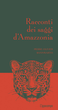 RACCONTI DEI SAGGI D\'AMAZZONIA