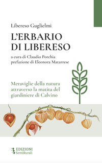 ERBARIO DI LIBERESO - MERAVIGLIE DELLA NATURA ATTRAVERSO LA MATITA DEL GIARDINIERE DI CALVINO