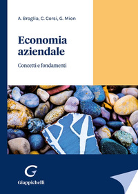 ECONOMIA AZIENDALE - CONCETTI E FONDAMENTI