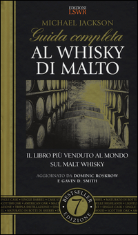 GUIDA COMPLETA AL WHISKY DI MALTO