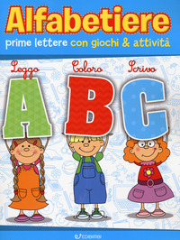 ALFABETIERE - PRIME LETTERE CON GIOCHI E ATTIVITA - PRIMI NUMERI CON GIOCHI E ATTIVITA