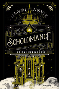 SCHOLOMANCE LEZIONI PERICOLOSE