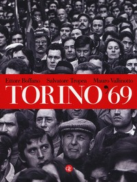 TORINO \'69 di BOFFANO E. - TROPEA S. - VALLINOTTO M.