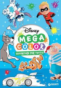 DISNEY MEGA COLOR - AVVENTURE PER TUTTI !