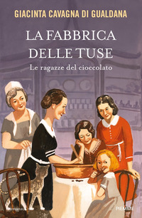 FABBRICA DELLE TUSE - LE RAGAZZE DEL CIOCCOLATO