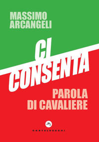 CI CONSENTA PAROLA DI CAVALIERE