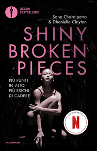 SHINY BROKEN PIECES - PIU\' PUNTI IN ALTO PIU\' RISCHI DI CADERE