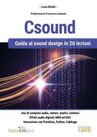 CSOUND - GUIDA AL SOUND DESIGN IN 20 LEZIONI