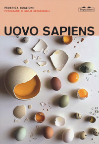 UOVO SAPIENS - IL CIBO COME MATERIALE EDUCATIVO PER ESPLORARE IL MONDO