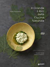 GRANDE LIBRO DELLA CUCINA NATURALE