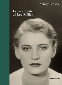 MOLTE VITE DI LEE MILLER