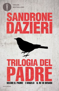 TRILOGIA DEL PADRE - UCCIDI IL PADRE L\'ANGELO IL RE DI DENARI