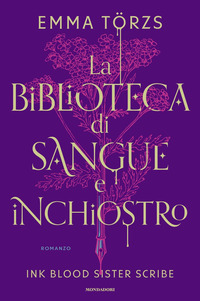 BIBLIOTECA DI SANGUE E INCHIOSTRO - INK BLOOD SISTER SCRIBE