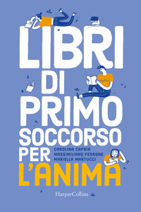 LIBRI DI PRIMO SOCCORSO PER L\'ANIMA