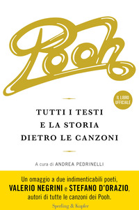 POOH TUTTI I TESTI E LA STORIA DIETRO LE CANZONI