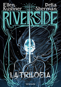 RIVERSIDE - LA TRILOGIA