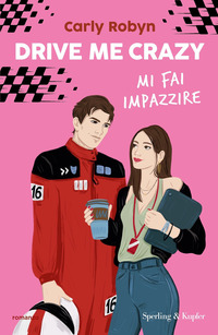 DRIVE ME CRAZY - MI FAI IMPAZZIRE