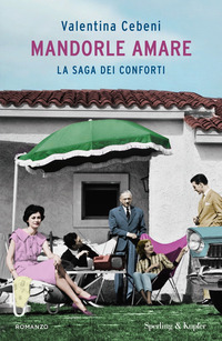 MANDORLE AMARE - LA SAGA DEI CONFORTI