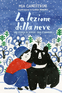 LEZIONE DELLA NEVE - UNA STORIA DI BOSCHI ORSI E BAMBINI