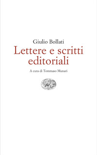 LETTERE E SCRITTI EDITORIALI 1949 - 1980