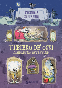 TIBIERO DE\' OSSI SCHELETRO INVENTORE