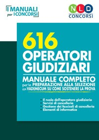 616 OPERATORI GIUDIZIARI - MANUALE COMPLETO