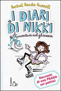 DIARI DI NIKKI AVVENTURE SUL GHIACCIO