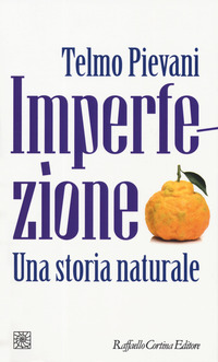 IMPERFEZIONE - UNA STORIA NATURALE