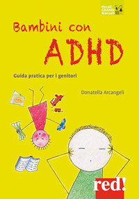 BAMBINI CON ADHD - GUIDA PRATICA PER I GENITORI