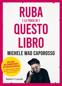 RUBA LE FRASI DI QUESTO LIBRO