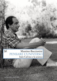 PENSARE L\'UNIVERSO - ITALO CALVINO E LA SCIENZA