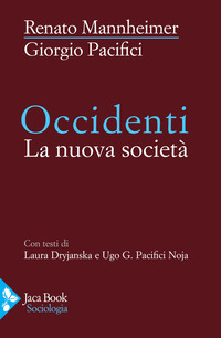 OCCIDENTI - LA NUOVA SOCIETA\'