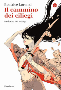 CAMMINO DEI CILIEGI - LE DONNE NEL MANGA