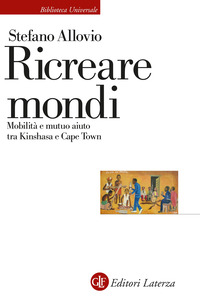 RICREARE MONDI - MOBILITA\' E MUTUO AIUTO TRA KINSHASA E CAPE TOWN