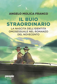 BUIO STRAORDINARIO - LA NASCITA DELL\'IDENTITA\' OMOSESSUALE NEL ROMANZO DEL NOVECENTO