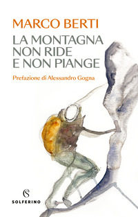 MONTAGNA NON RIDE E NON PIANGE