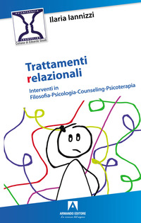 TRATTAMENTI RELAZIONALI - INTERVENTI IN FILOSOFIA PSICOLOGIA COUNSELING PSICOTERAPIA