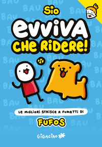 EVVIVA CHE RIDERE ! - FUFOS - LE MIGLIORI STRISCE A FUMETTI DI FUFOS