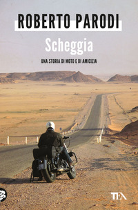 SCHEGGIA - UNA STORIA DI MOTO E DI AMICIZIA